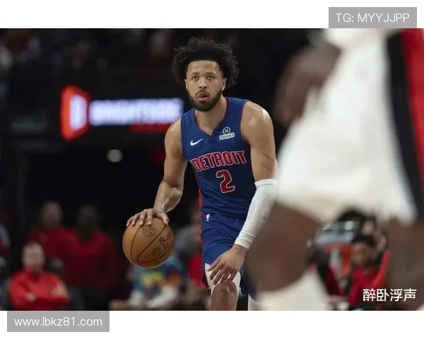 凯德坎宁安：年轻天才如何在NBA赛场上崭露头角与成就未来