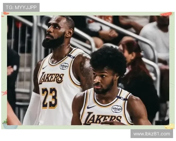 詹姆斯父子同台的历史时刻布朗尼正式宣布参加NBA选秀